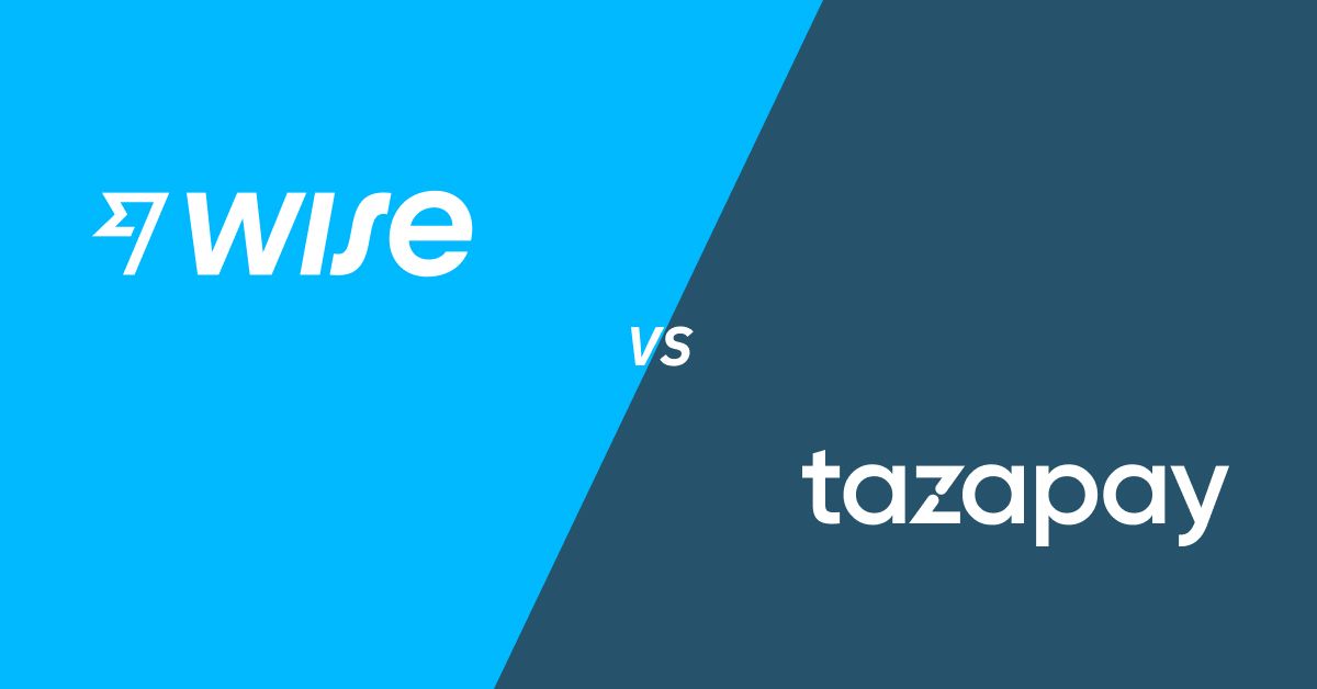 Transferwise (now Wise) vs Tazapay for Business Transactions