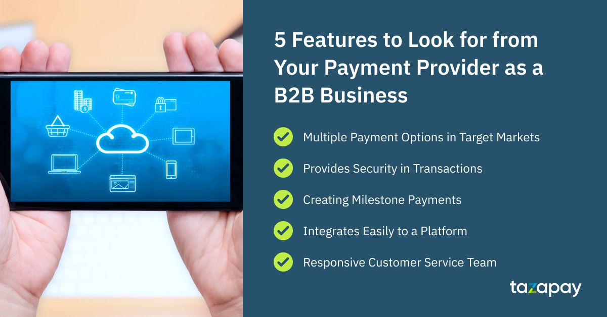 5 features to look for from a payment provider as a B2B business