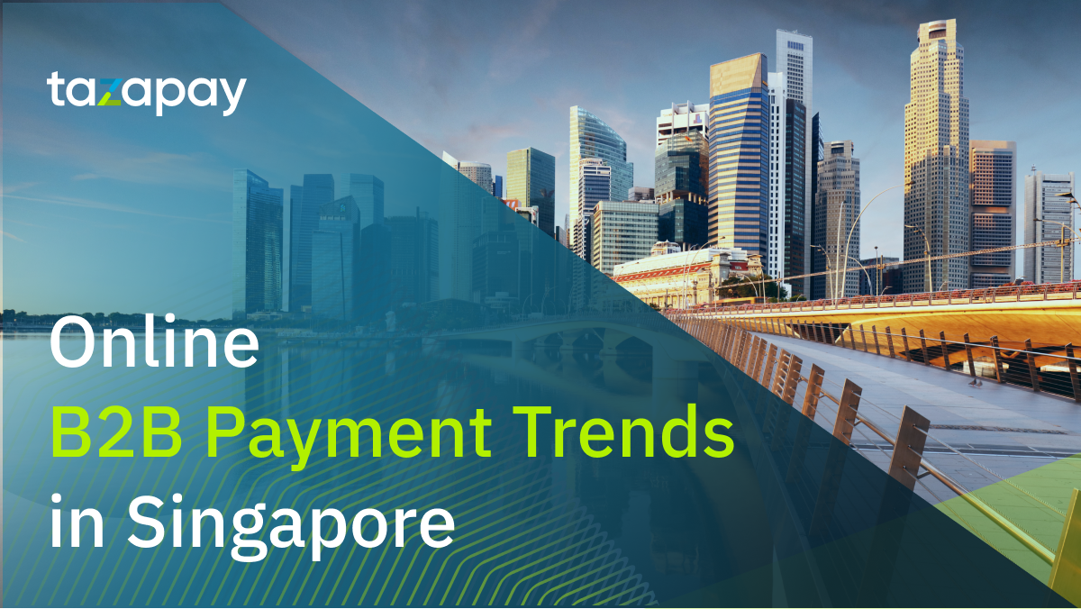 Online B2B Payment Trends in Singapore 2022