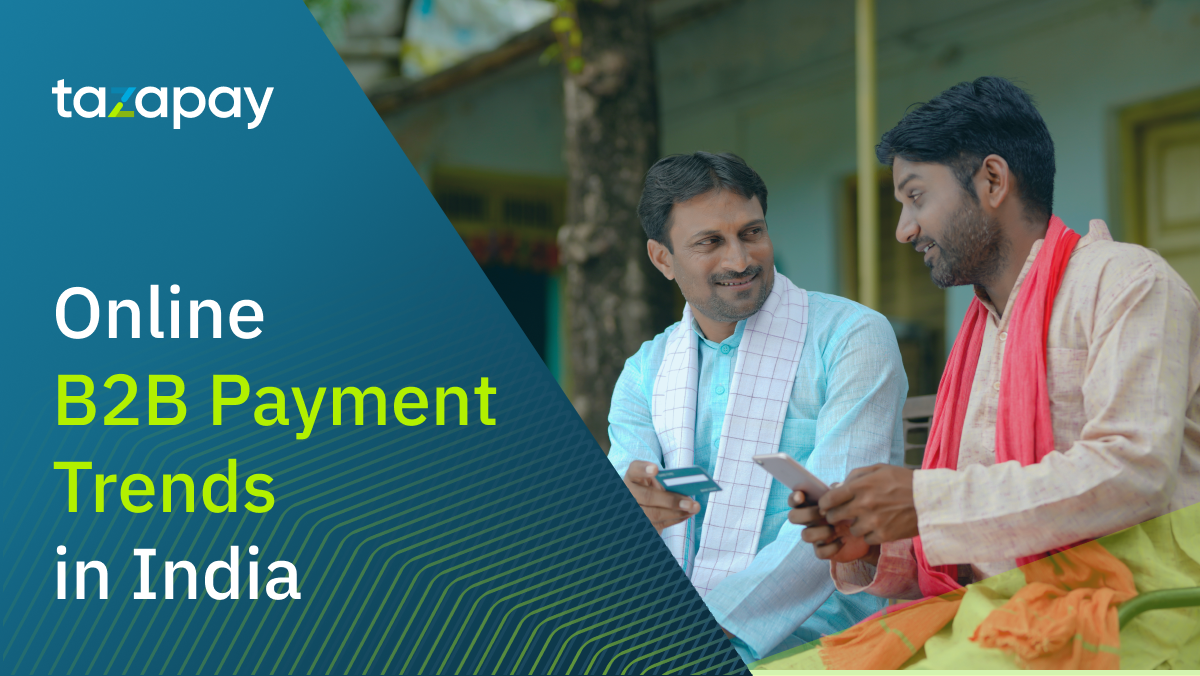 The Online B2B Payment Landscape in India for 2022