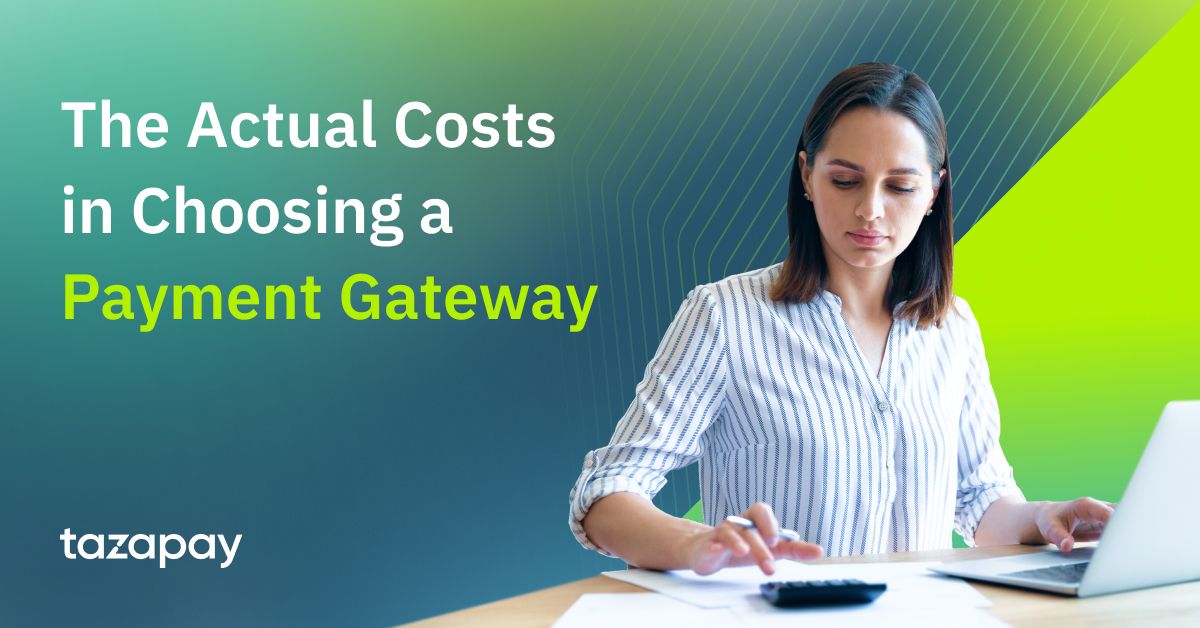 The Actual Costs in Using a Payment Gateway