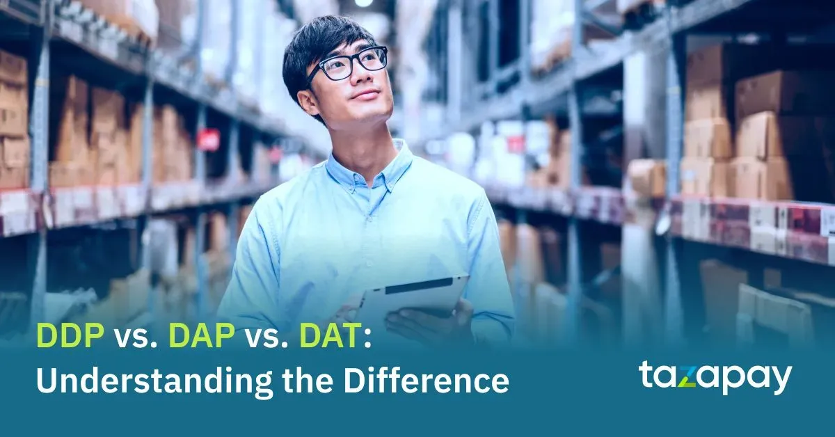 DDP vs. DAP vs. DAT: Understanding the Difference