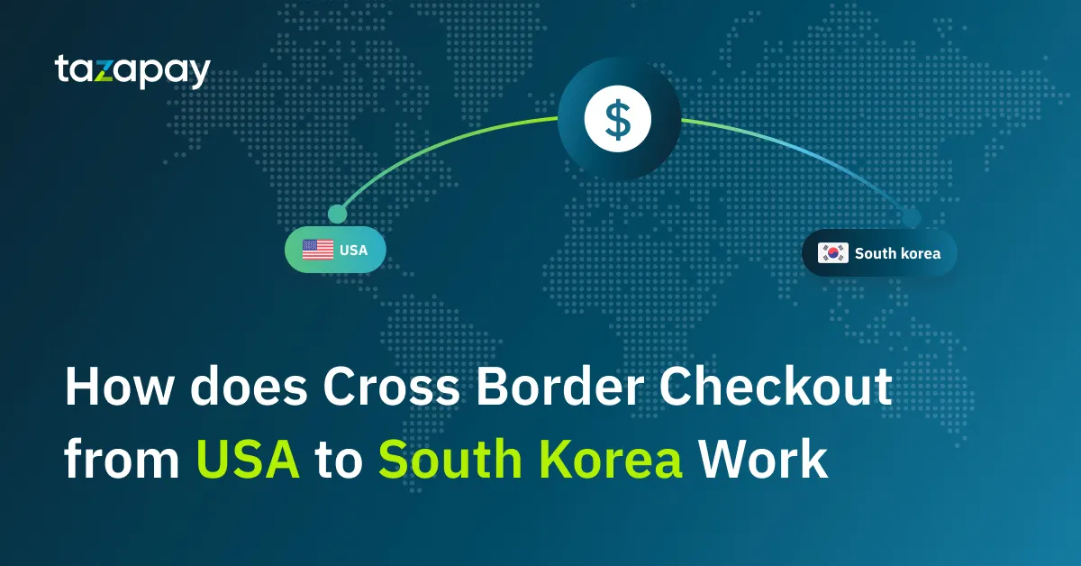 Payment Gateway Rails: How Cross Border Checkout from USA to South Korea Works