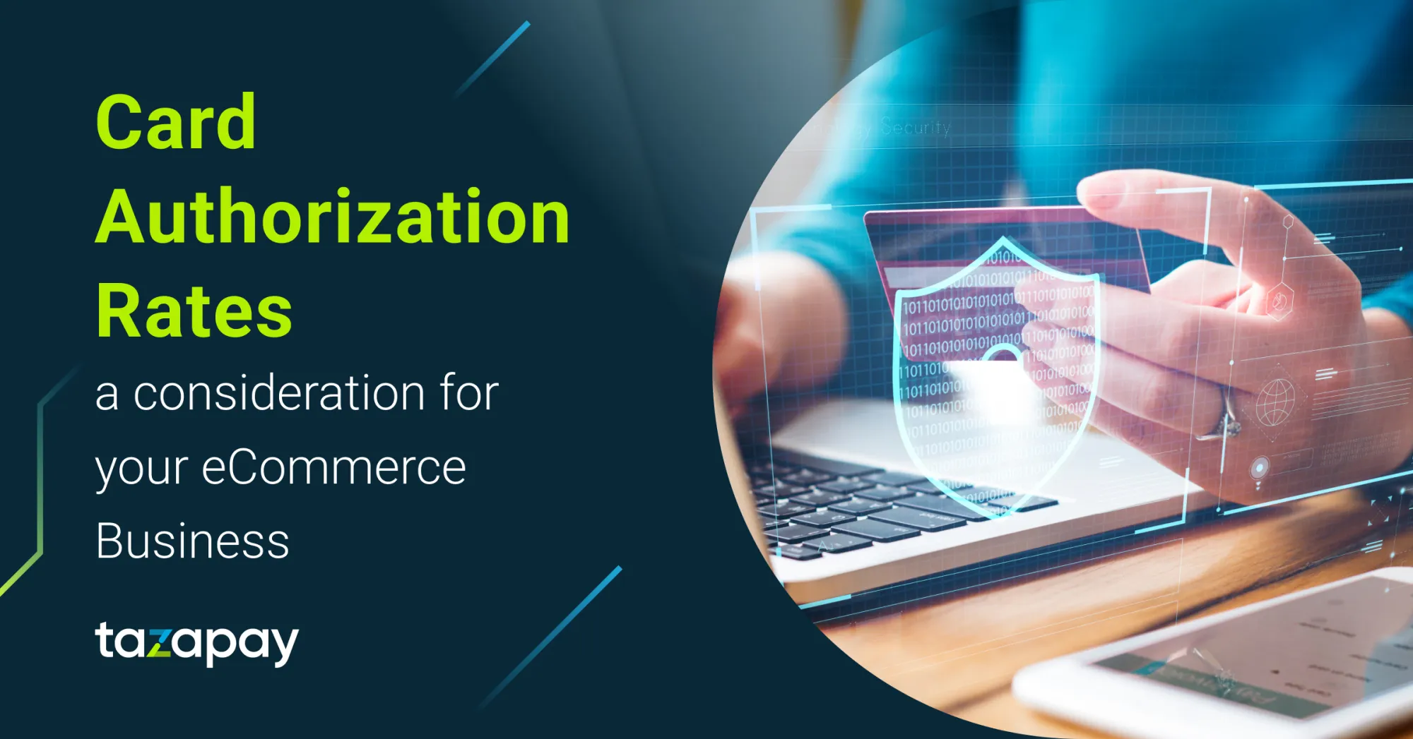 Card Authorization Rates: a Consideration for Your eCommerce Business's Payment Gateway