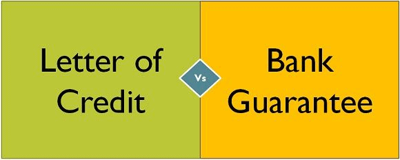 Difference between Letter of credit and Bank Guarantee