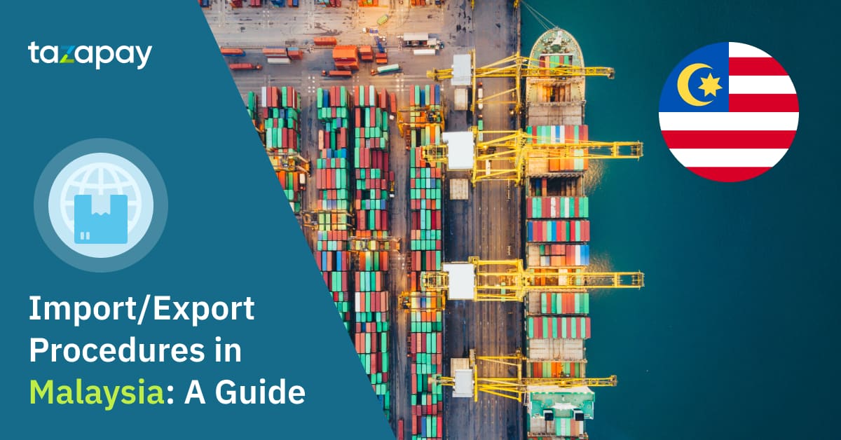 Import Export Procedure in Malaysia - A Guide